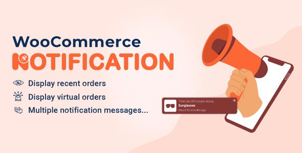 WooCommerce Notification 1.6.7 – Boost Your Sales – Live Feed Sales – Recent Sales Popup – Upsells