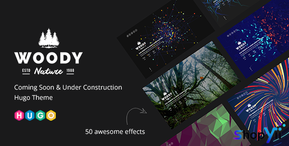 Woody - Coming Soon & Under Construction Hugo Theme